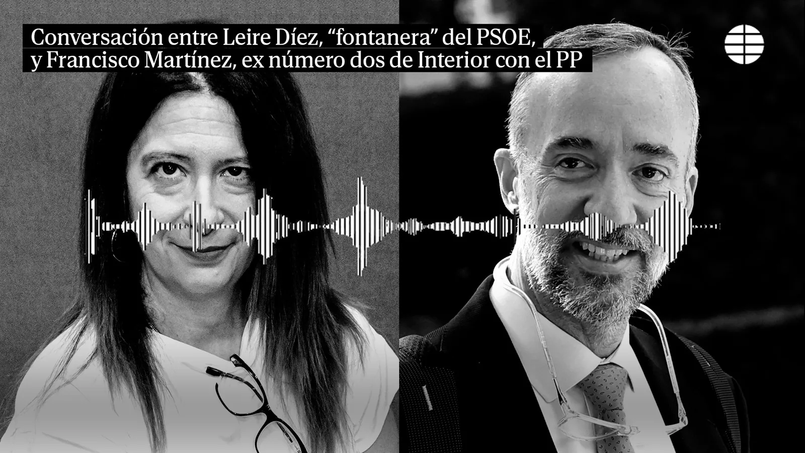 'Kitchen' versus 'kitchen', the audio of Leire Díez trying to win over the former number 2 of the Interior Ministry with the PP: "I have come here to clean up"